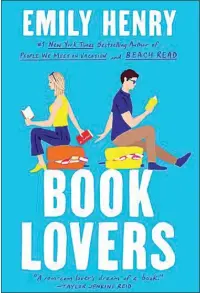  ?? ?? “Book Lovers” by Emily Henry (Berkley, 384 pages, $27)