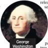  ??  ?? George Washington