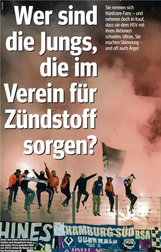  ??  ?? Immer mal wieder werden im Stadion auch Bengalisch­e Feuer und andere Pyros gezündet (Bild von 2015). Unten die Banner der Fan-Vereinigun­gen