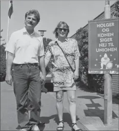  ?? FOTO: MORTEN LANGKILDE ?? Holger og konen, da de sagde nej til unionen i 1992.