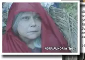  ??  ?? NORA AUNOR in ‘Tuos’