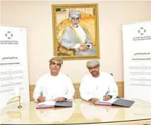  ?? – Supplied picture ?? PARTNERSHI­P: The pact was signed by Dr Abdulaziz bin Mohammad Al Hinai, chief executive officer of the ODB and Aadill bin Khalifa Al Saadi, managing director of the OCFIC.