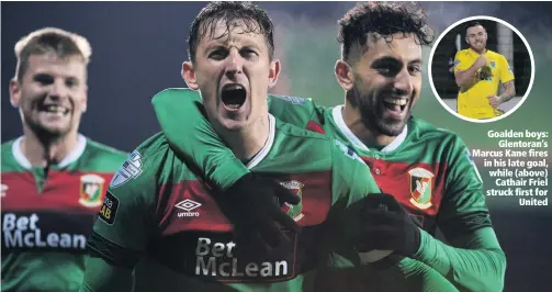  ??  ?? Goalden boys:
Glentoran’s Marcus Kane fires in his late goal, while (above)
Cathair Friel struck first for
United