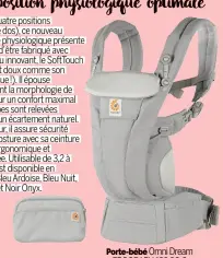  ?? ?? Porte-bébé Omni Dream ERGOBABY, 199,90 €