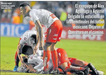  ??  ?? Necaxa sigue viviendo el sueño feliz del 2019.