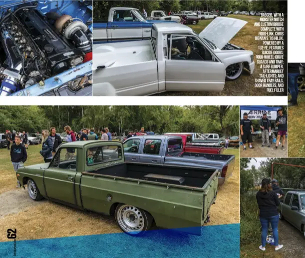  ??  ?? Bagged, with a monster notch and custom bridge complete with four- link, Chris Dignan’s ’ 86 Hilux, powered by a 1UZ- FE, features suicide doors; four- wheel- drive guards and tray; a Surf bumper, aftermarke­t tail- lights; and shaved tray rails, door handles, and fuel filler