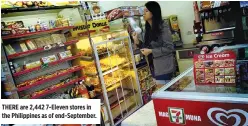  ?? BW FILE PHOTO ?? THERE are 2,442 7-Eleven stores in the Philippine­s as of end-September.