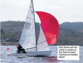  ??  ?? Rob Shaw and Ian Little in action at the Dam to Dam Festival on Kielder Water