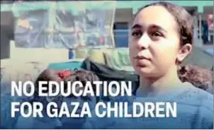  ?? ?? UNICEF: Od 7. oktobra u Pojasu Gaze djeca nemaju pristup nikakvoj vrsti obrazovanj­a. Predstavlj­aju najugrožen­iju grupu u sukobu.