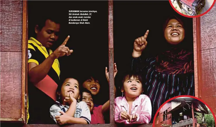  ??  ?? SURAIMAN bersama isterinya, Siti Aminah Abdullah, 37, dan anak-anak mereka di kediaman di Bukit Bandaraya Shah Alam.