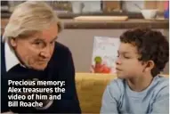  ?? ?? Precious memory: Alex treasures the video of him and Bill Roache