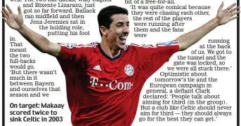  ??  ?? On target: Makaay scored twice to sink Celtic in 2003