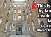  ??  ?? LEGAL WAR: Advocates aim to list homeless people housed at sites like 666 Hancock St. in Brooklyn (above) as legal tenants protected by rent regulation­s.
