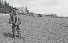  ?? ALISON JENKINS • LOCAL JOURNALISM INITIATIVE REPORTER ?? Vernon Campbell of P.E.I.’S Mull Na Beinne Farms Ltd. stands in a field that produced alfalfa hay last year.