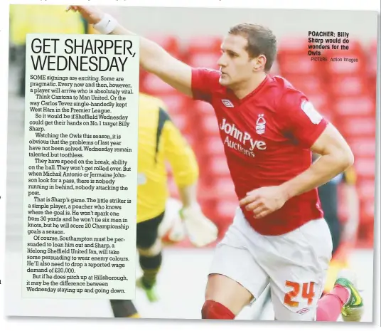  ?? PICTURE: Action Images ?? POACHER: Billy Sharp would do wonders for the Owls