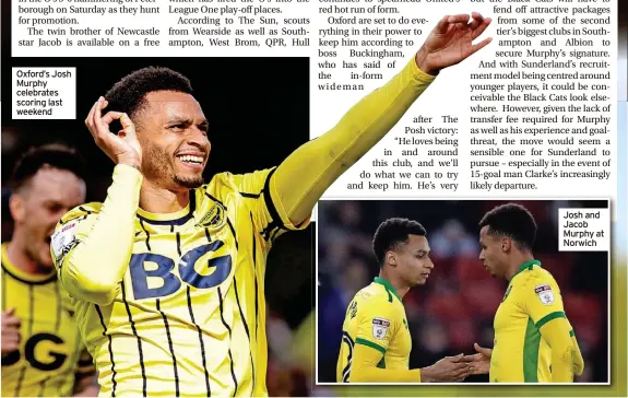  ?? ?? Oxford’s Josh Murphy celebrates scoring last weekend
Josh and Jacob Murphy at Norwich