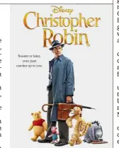  ?? — AP ?? Not coming to Chinese cinemas: ‘Christophe­r Robin’ will not be released in China.