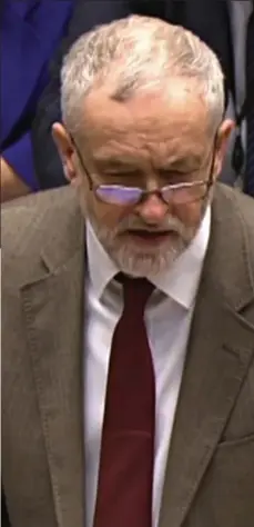  ??  ?? Scruffy: Jeremy Corbyn during Prime Minister’s Questions