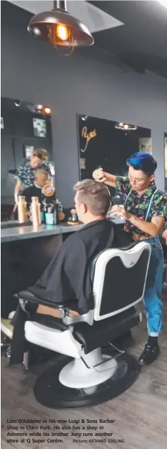  ?? Picture: RICHARD GOSLING ?? Lino D'Adderio at his new Luigi & Sons Barber Shop in Chirn Park. He also has a shop in Ashmore while his brother Joey runs another store at Q Super Centre.