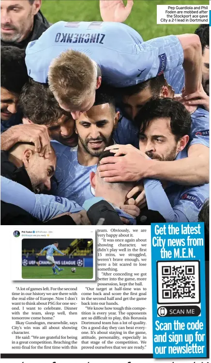  ??  ?? Pep Guardiola and Phil Foden are mobbed after the Stockport ace gave City a 2-1 lead in Dortmund
