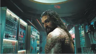  ?? Warner Bros. Pictures ?? Jason Momoa portrays the title character of “Aquaman,” heir to the kingdom of Atlantis.