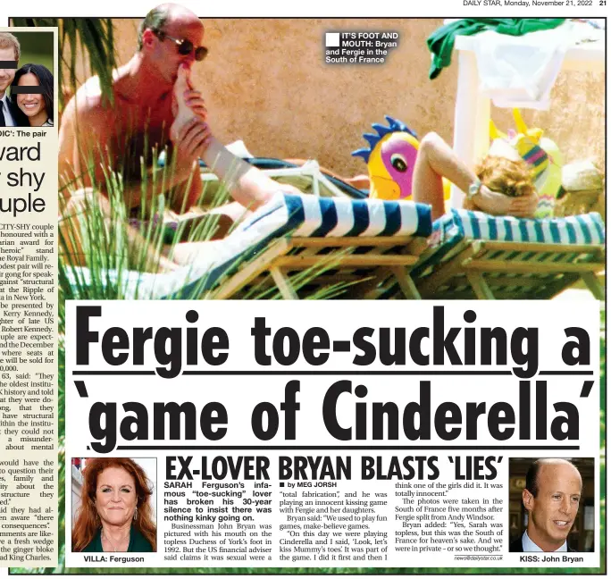  ?? ?? ■ IT’S FOOT AND MOUTH: Bryan and Fergie in the South of France