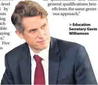  ??  ?? Education Secretary Gavin Williamson