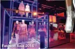  ??  ?? Fashion Asia 2016