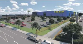  ?? ?? Artist’s impression of Ikea’s planned Mt Wellington store in Auckland.