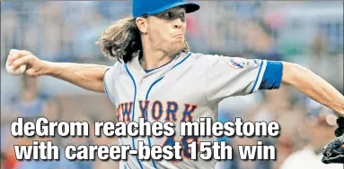  ?? AP ?? MORE TO COME: Jacob deGrom will have a chance to reach 200 innings pitched for the season in his next outing, likely against the Nationals on Friday, to go along with his career-high 15 wins.