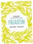  ??  ?? Selene Feteasca Neagra 2018
Falastin: A Cookbook by Sami Tamimi and Tara Wigley, photograph­y by Jenny Zarins, Ebury Press, £27