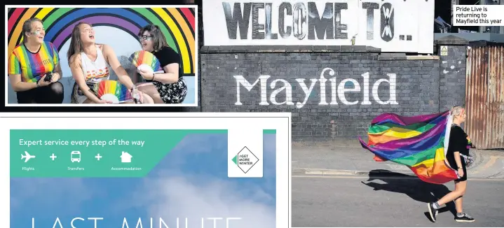  ??  ?? Pride Live is returning to Mayfield this year