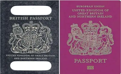  ??  ?? A correspond­ent questions the hypocrisy behind protests at the new blue post-Brexit British passport, left, being manufactur­ed outside the UK.