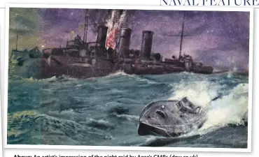  ??  ?? Above: An artist’s impression of the night raid by Agar’s CMBs (dnw.co.uk)
Left: Red sailors formed the backbone of Kronstadt’s naval defences. They later rebelled and were brutally supressed by Leon Trotsky