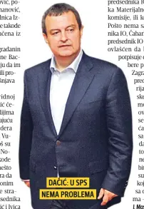  ??  ?? DAČIĆ: U SPS NEMA PROBLEMA