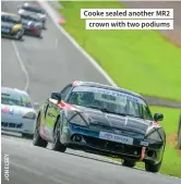  ?? ?? Cooke sealed another MR2 crown with two podiums