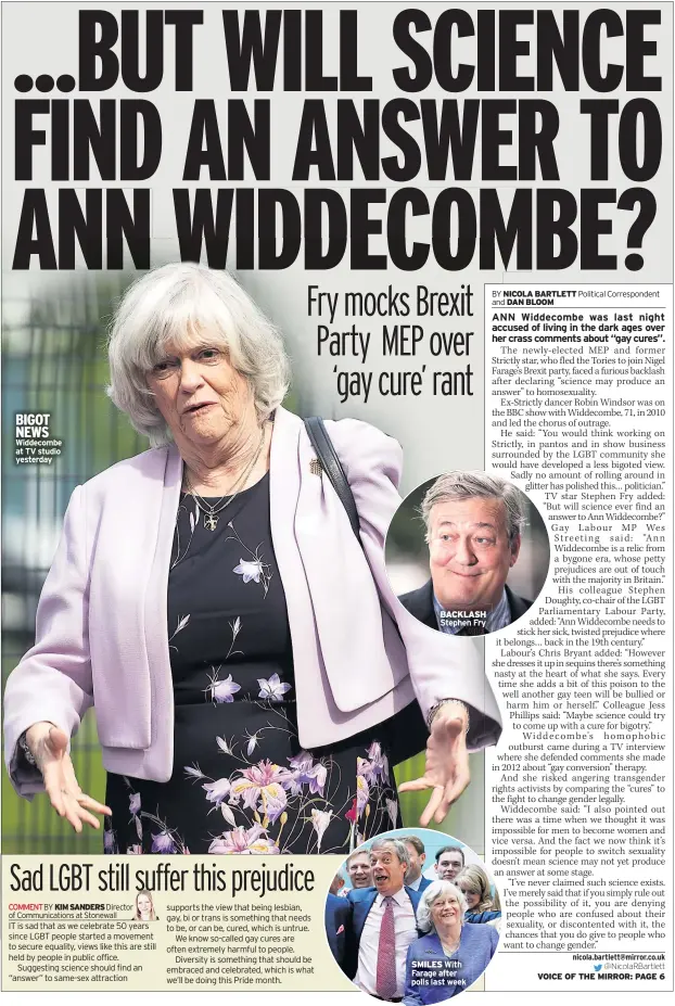  ??  ?? BIGOT NEWS Widdecombe at TV studio yesterday BACKLASH Stephen Fry
SMILES With Farage after polls last week