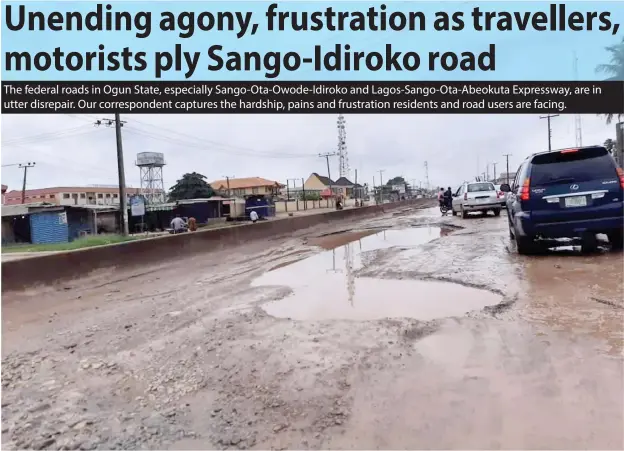  ??  ?? Failed portions of Sango-Ota-Idiroko Road