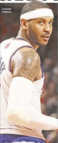  ??  ?? Carmelo Anthony