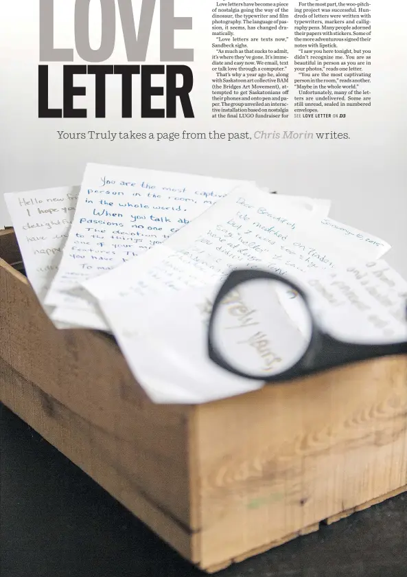  ?? LIAM RICHARDS ?? A collection of love letters makes up the interactiv­e installati­on Yours Truly, a fundraiser for the Mendel Art Gallery.