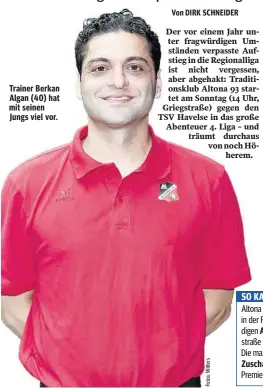  ?? ?? Trainer Berkan Algan (40) hat mit seinen Jungs viel vor.