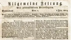  ?? Foto: Archiv ?? Eine Zeitung, die dazu beitrug, den Komponiste­n „auf der geistigen Höhe zu erhalten, auf der er stand“: Ausgabe der Allgemeine­n Zeitung von 1814.