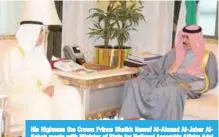  ??  ?? His Highness the Crown Prince Sheikh Nawaf Al-Ahmad Al-Jaber AlSabah meets with Minister of State for National Assembly Affairs Adel Al-Kharafi.