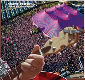  ?? ?? CROWD PLEASERS View of fans at Electric Picnic