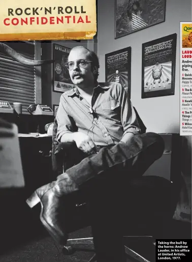  ?? ?? Taking the bull by the horns: Andrew Lauder, in his office at United Artists, London, 1977.