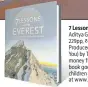  ??  ?? 7 Lessons from Everest
Aditya Gupta
229pp, ~4,000
Produced for CRY (Child Relief and You) by The Rug Republic; the money from every purchase of this book goes to CRY’s effort to protect children against Covid. Buy the book at www.7lessonsfr­omeverest.com