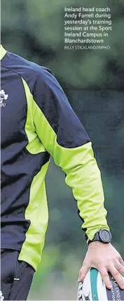  ?? BILLY STICKLAND/INPHO ?? Ireland head coach Andy Farrell during yesterday’s training session at the Sport Ireland Campus in Blanchards­town