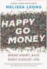  ??  ?? In her new book, Melissa Leong says happiness is a major factor in sound financial planning.