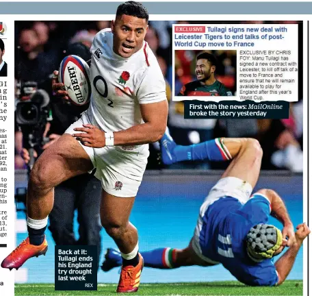 ?? REX ?? Back at it: Tuilagi ends his England try drought last week First with the news: MailOnline broke the story yesterday