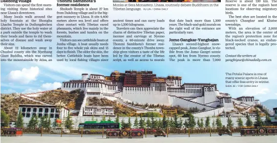  ?? XU LIN / CHINA DAILY SHEN JIE / FOR CHINA DAILY ?? The Potala Palace is one of many scenic spots in Lhasa that offer free entry in winter.